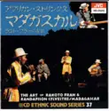 Rakoto Frah & Sylvestre Randafison: The Art Of Rakoto Frah & Randafison Sylvestre / Madagascar = アフリカン・ストリングス　マダガスカル　ラコト・フラーの至芸